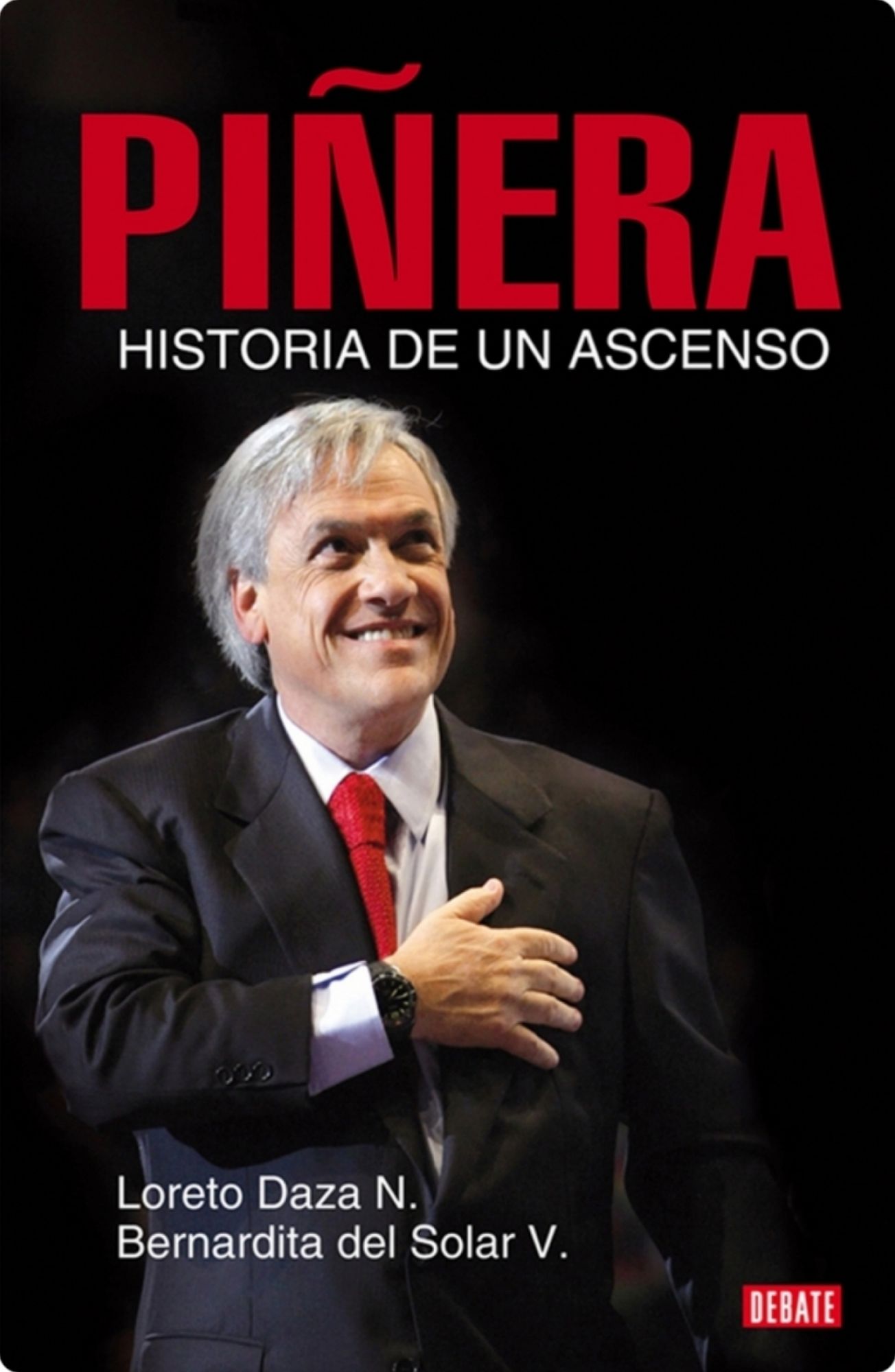 Piñera: Historia de un ascenso