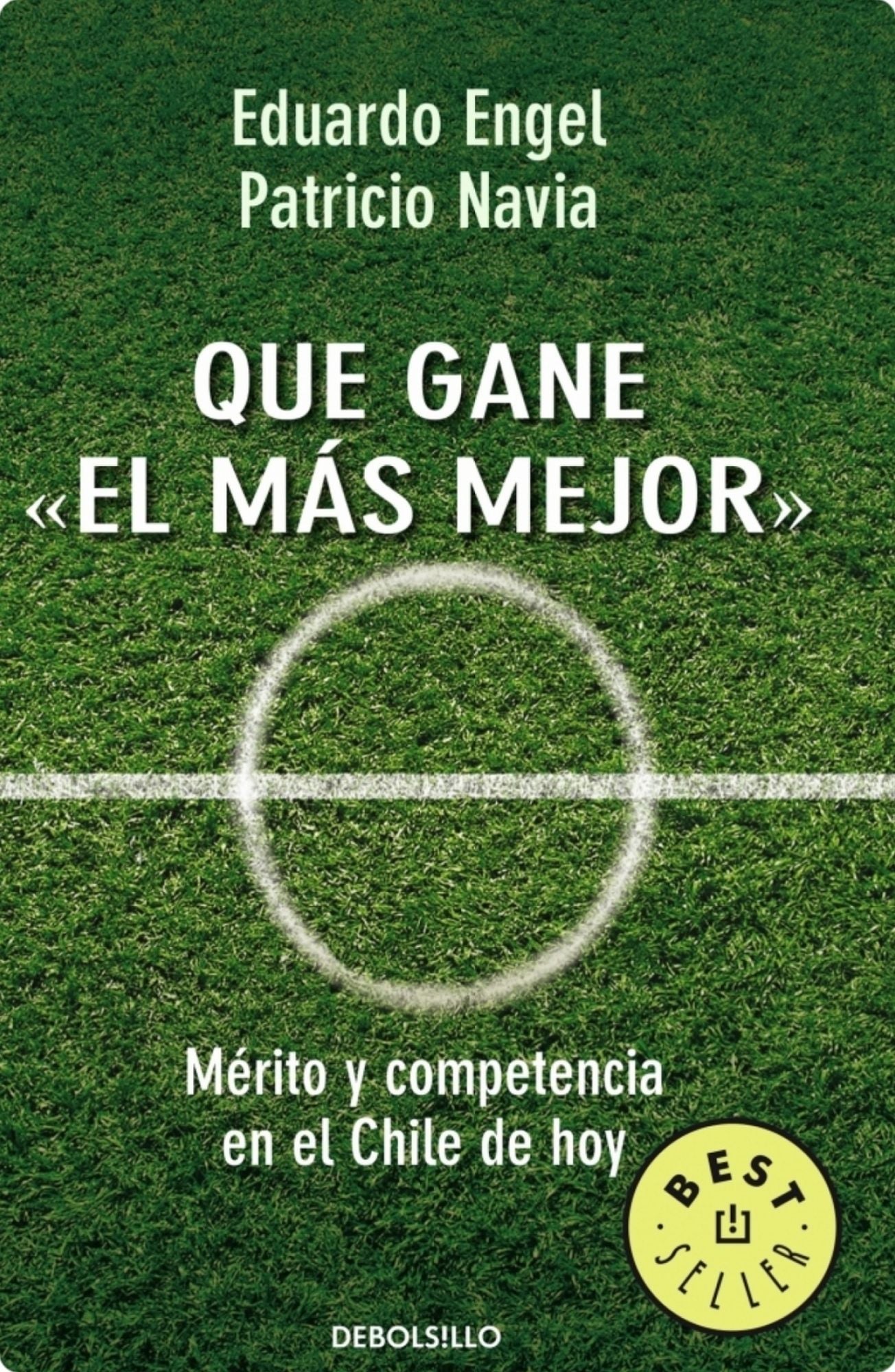 Que gane el más mejor: Mérito y competencia en el Chile de hoy