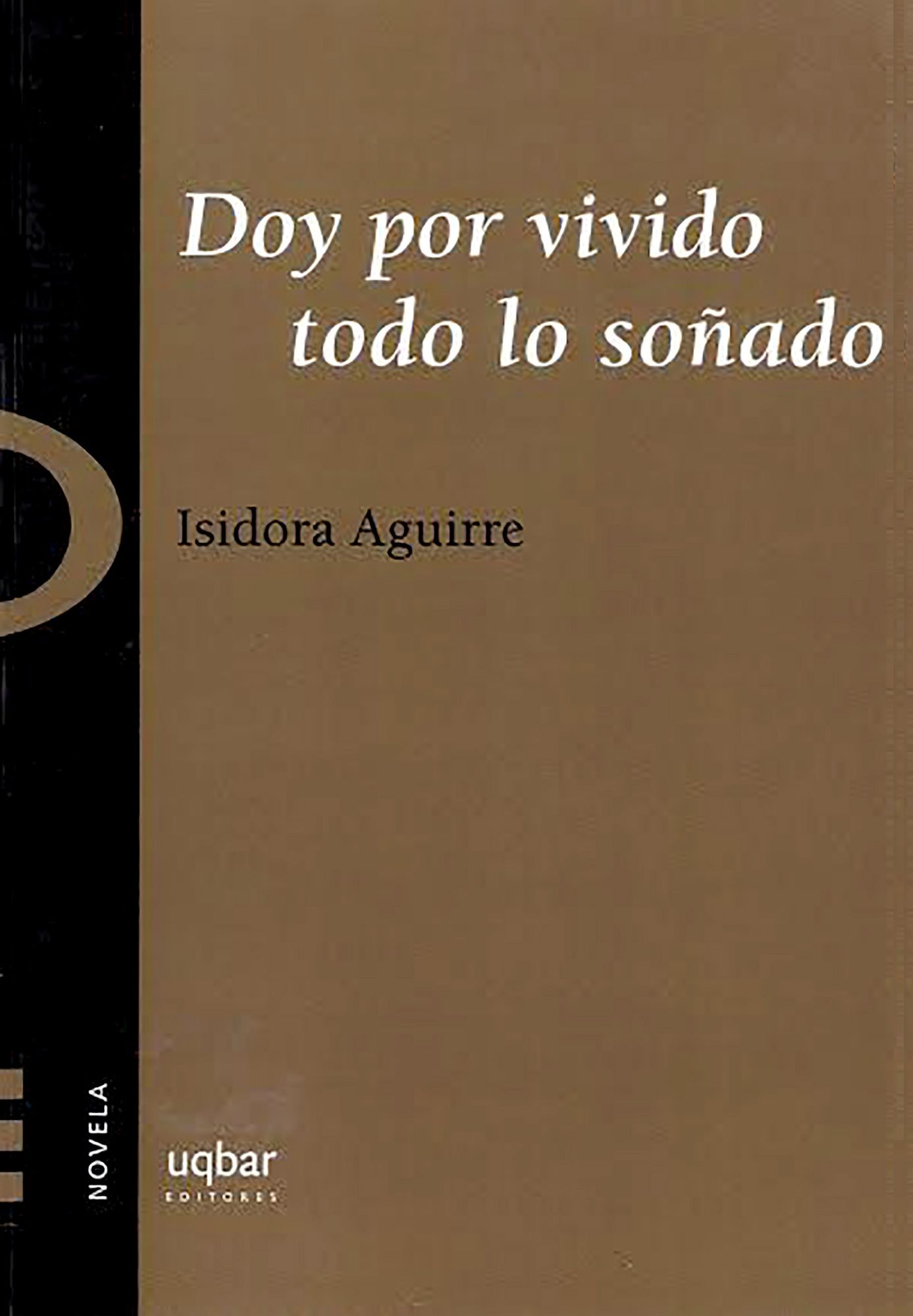 Doy por vivido todo lo soñado