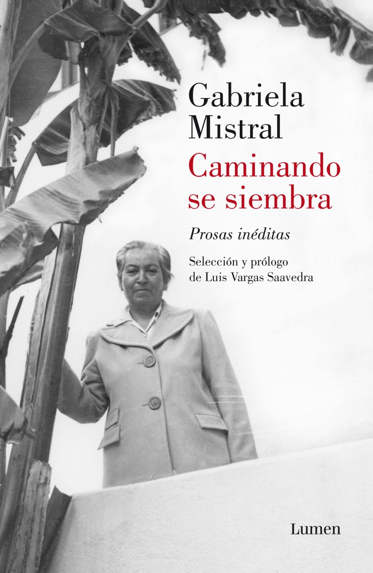 Caminando se Siembra: Prosas Ineditas