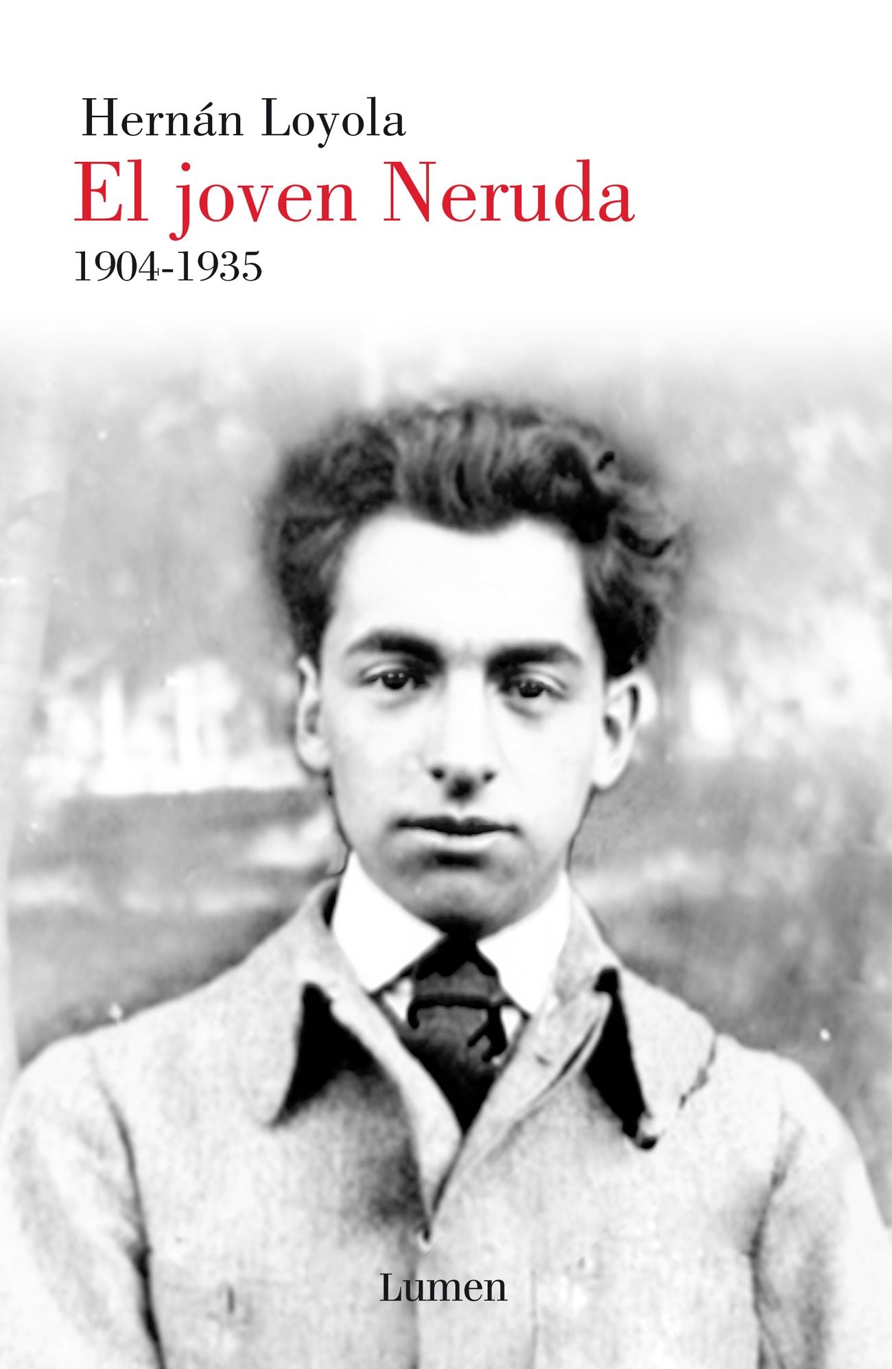 El joven Neruda: 1904-1935
