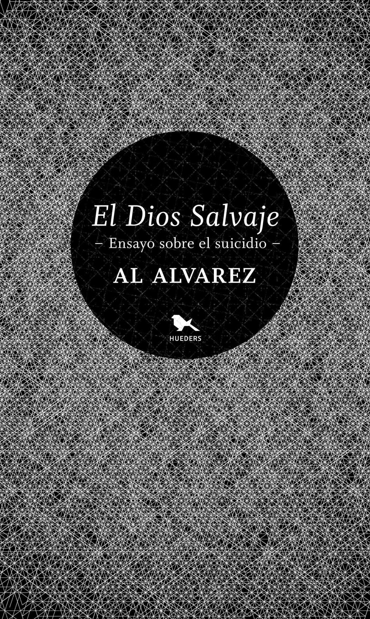 Dios salvaje: Estudio sobre el suicidio