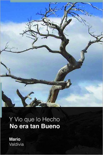 y vio que lo hecho no era tan bueno