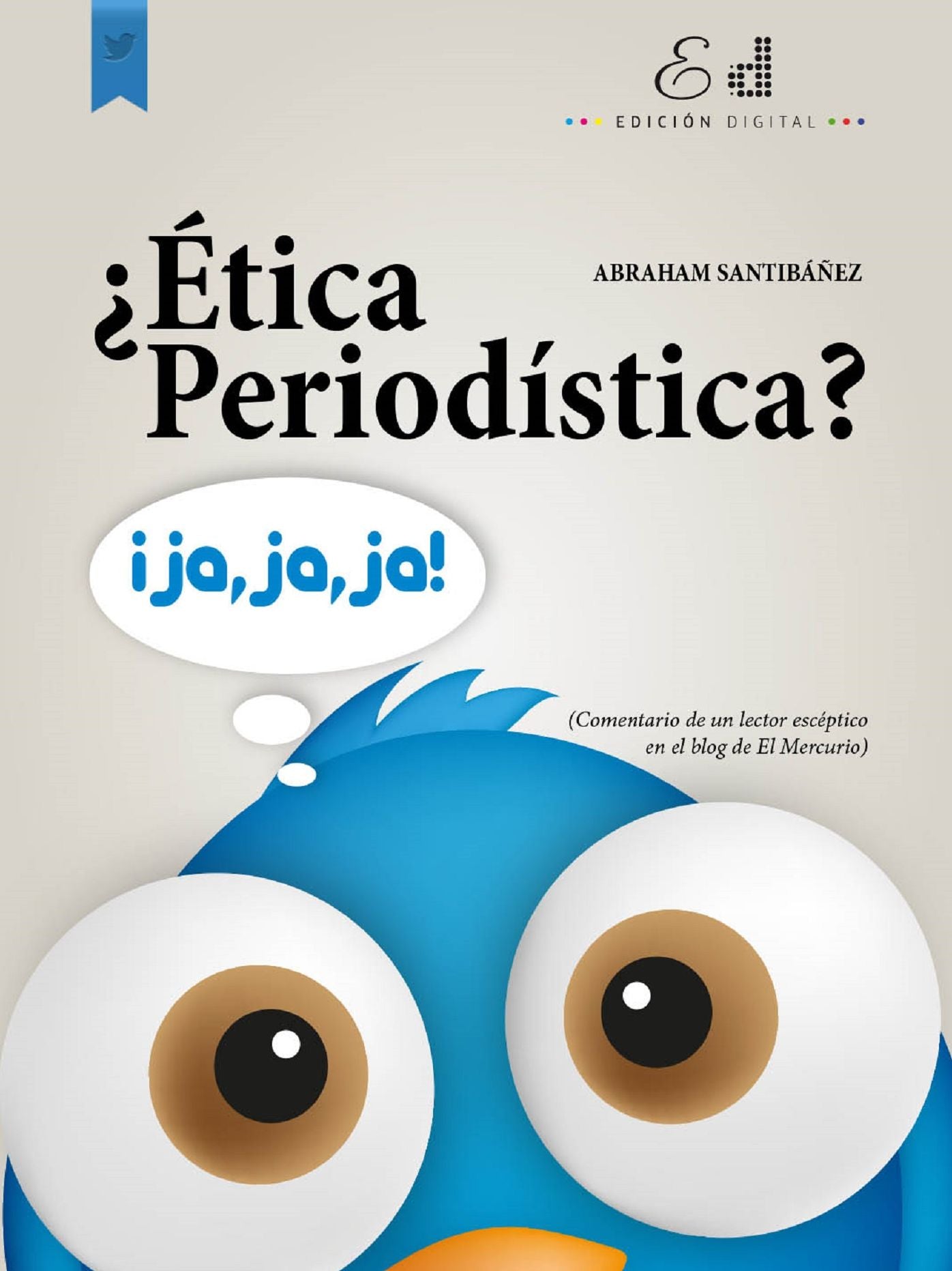 ¿Ética Periodística? Ja, Ja, Ja