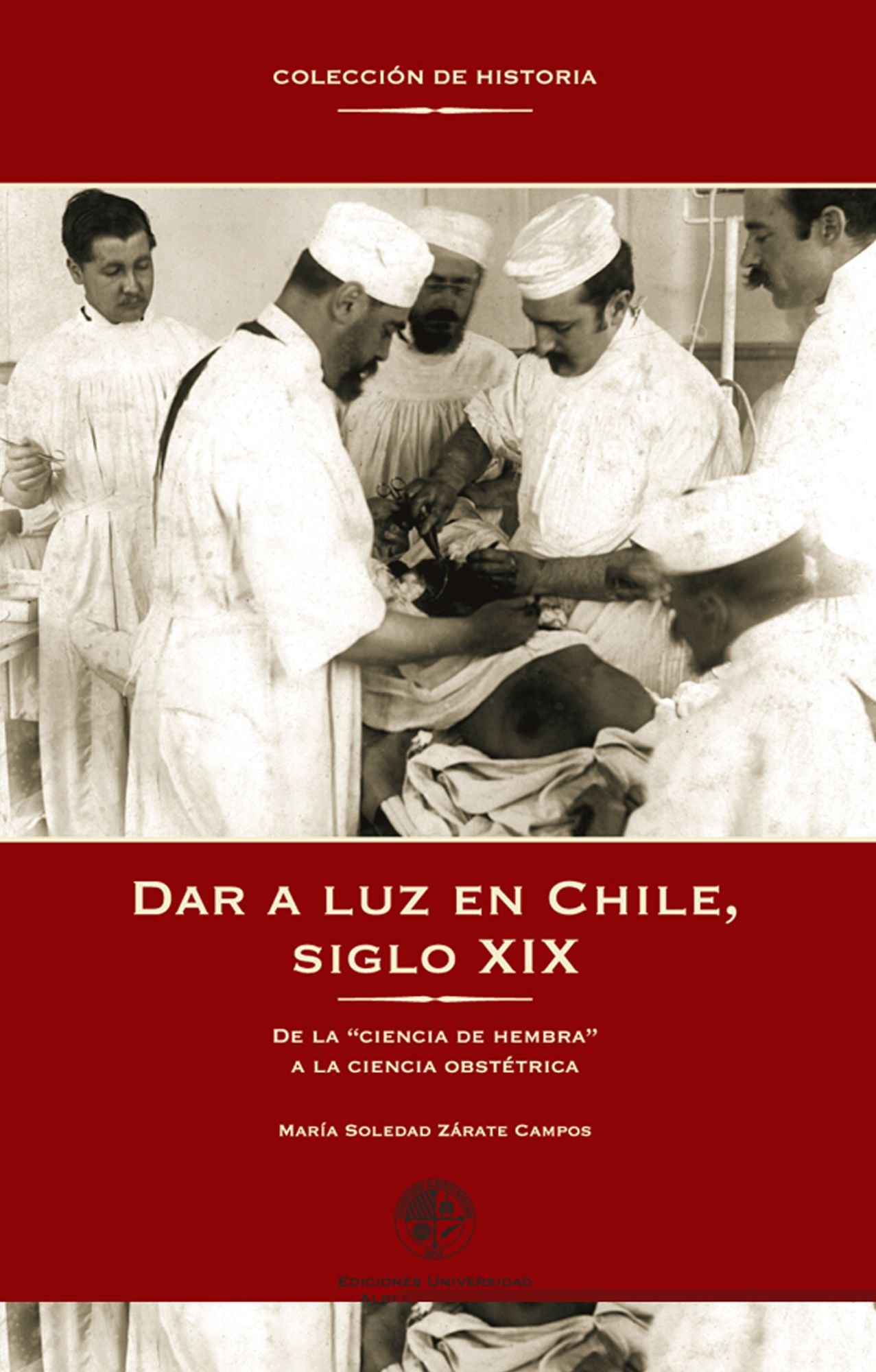 Dar a luz en chile: De la "ciencia de hembra" a la ciencia obstétrica