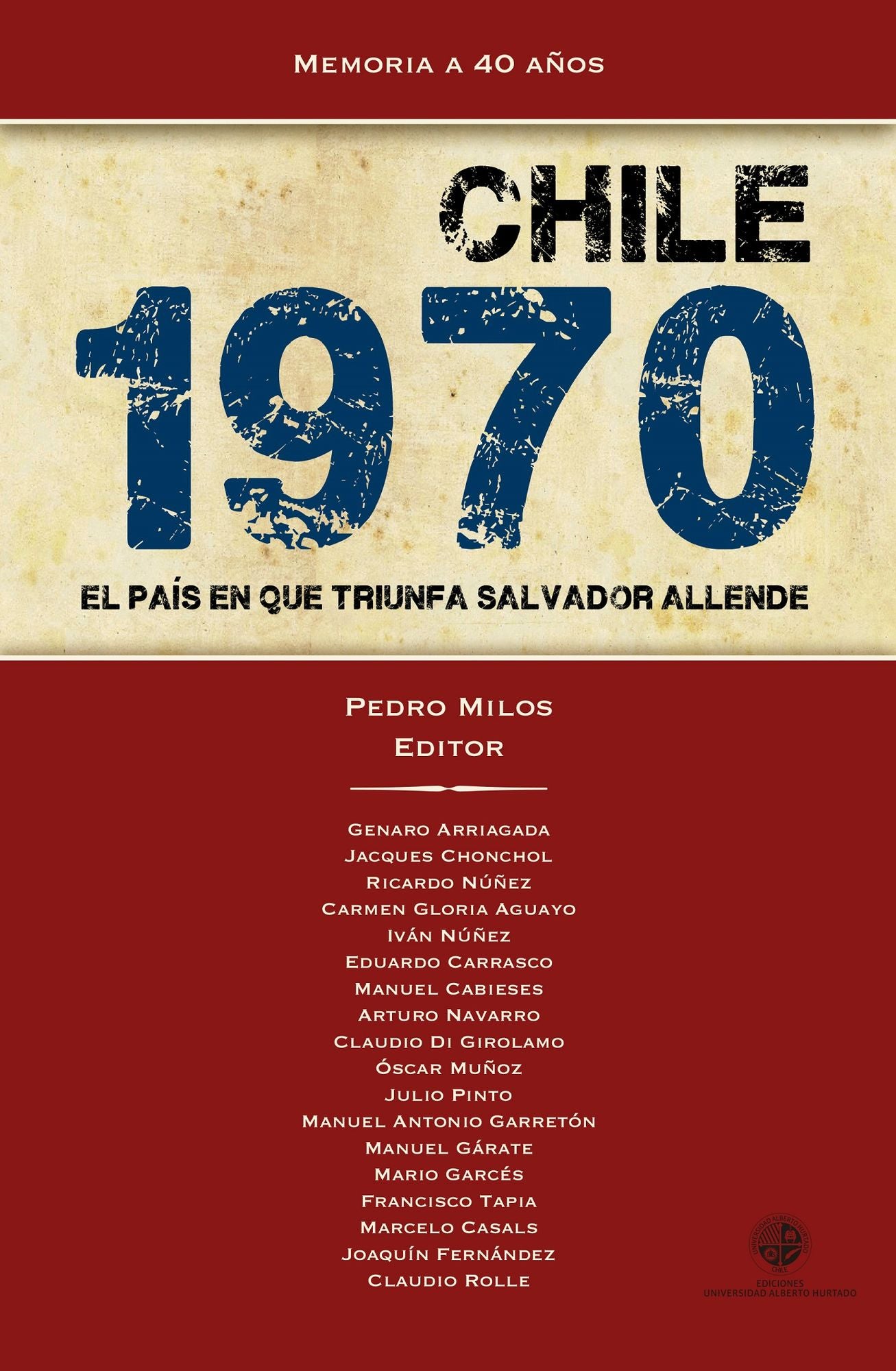 Chile 1970: El país en que triunfa Salvador Allende