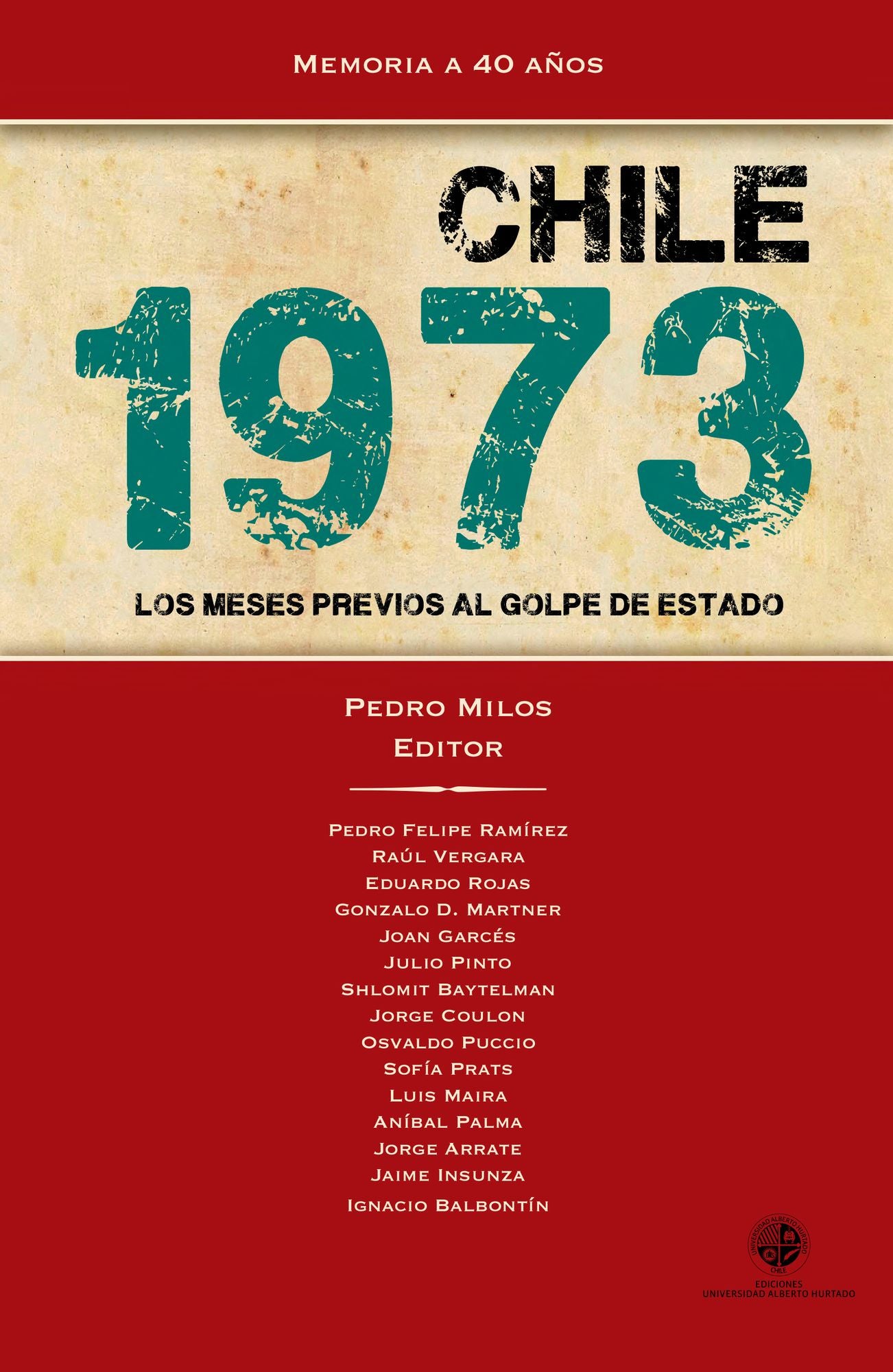Chile 1973: Los meses previos al golpe de Estado