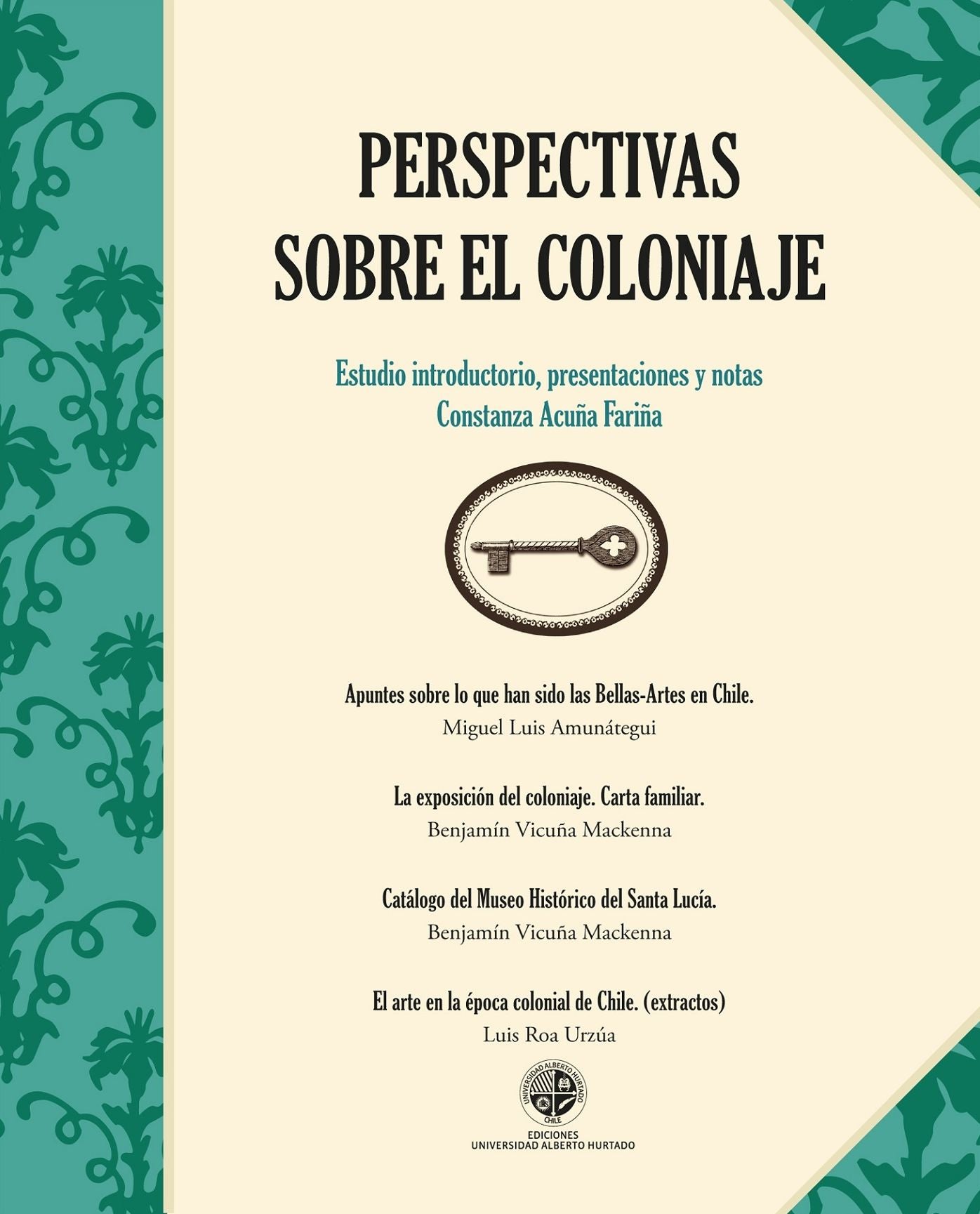 Perspectivas sobre el coloniaje