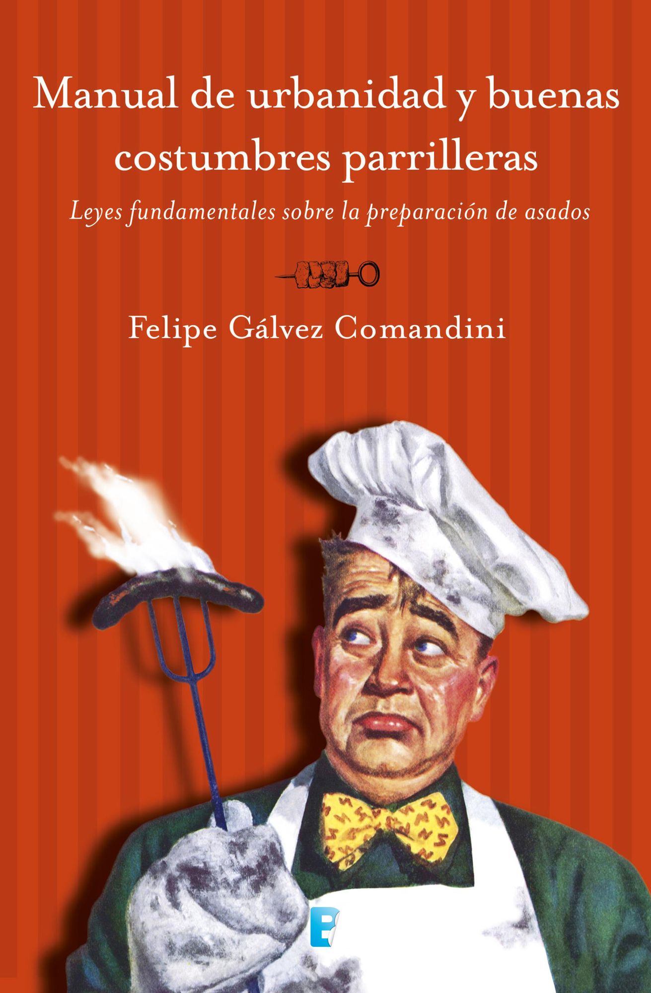 Manual de urbanidad y buenas costumbres parrilleras