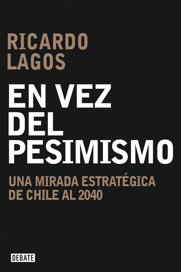 En vez del pesimismo: Una mirada estratégica de Chile al 2040