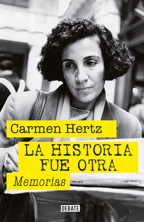 La historia fue otra: Memorias