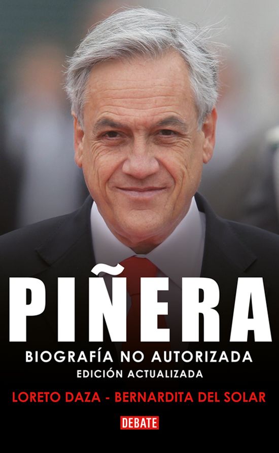 Piñera. Biografía no autorizada