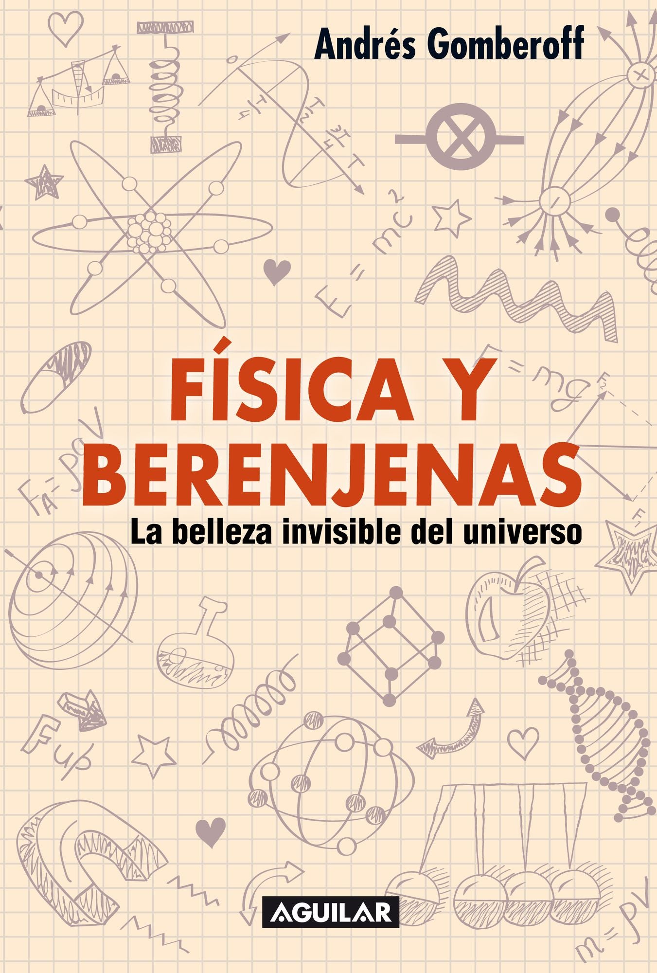 Física y berenjenas: La belleza invisible del universo