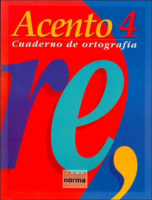 Acento 4: Cuaderno de Ortografia