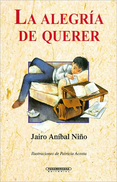 Alegria de Querer: Poemas de Amor Para Ninos