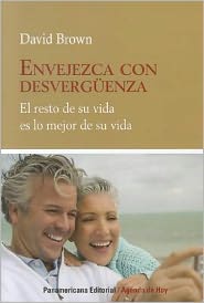 Envejezca Con Desverguenza