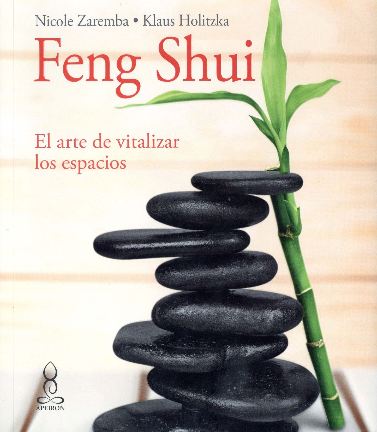 Feng Shui. El arte de vitalizar espacios