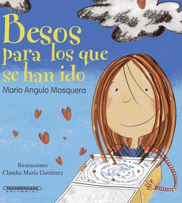 Besos Para Los Que Se Han Ido