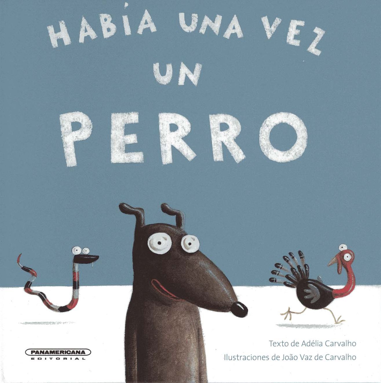 Habia Una Vez Un Perro