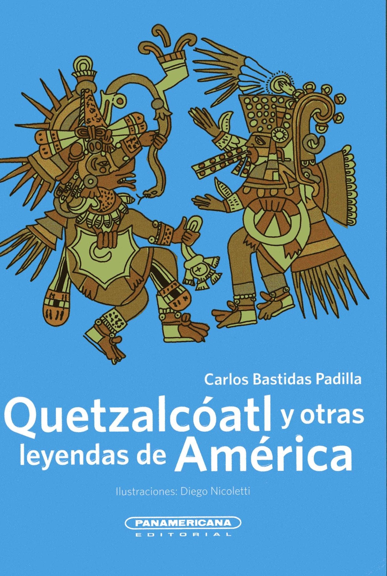 Quetzalcoatl Y Otras Leyendas De America