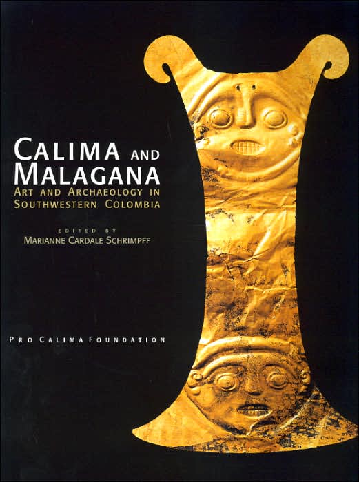Calima and Malagana: Art and Archaeology in Southwestern Colombia