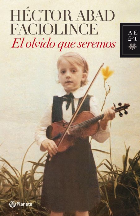 El olvido que seremos