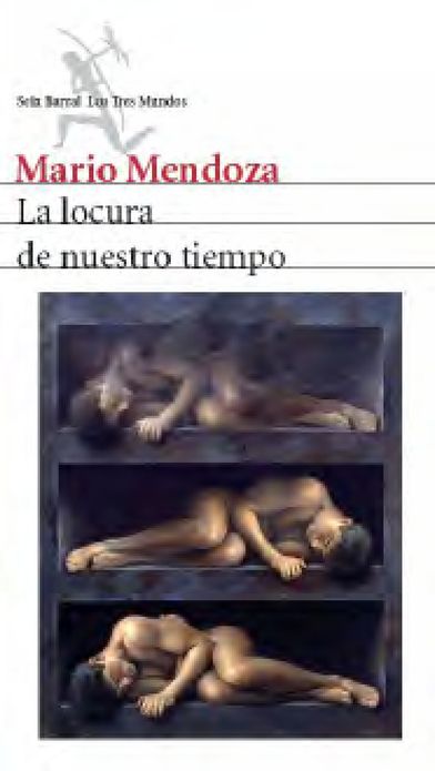 La locura de nuestro tiempo