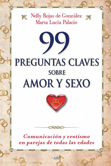 99 preguntas claves sobre amor y sexo