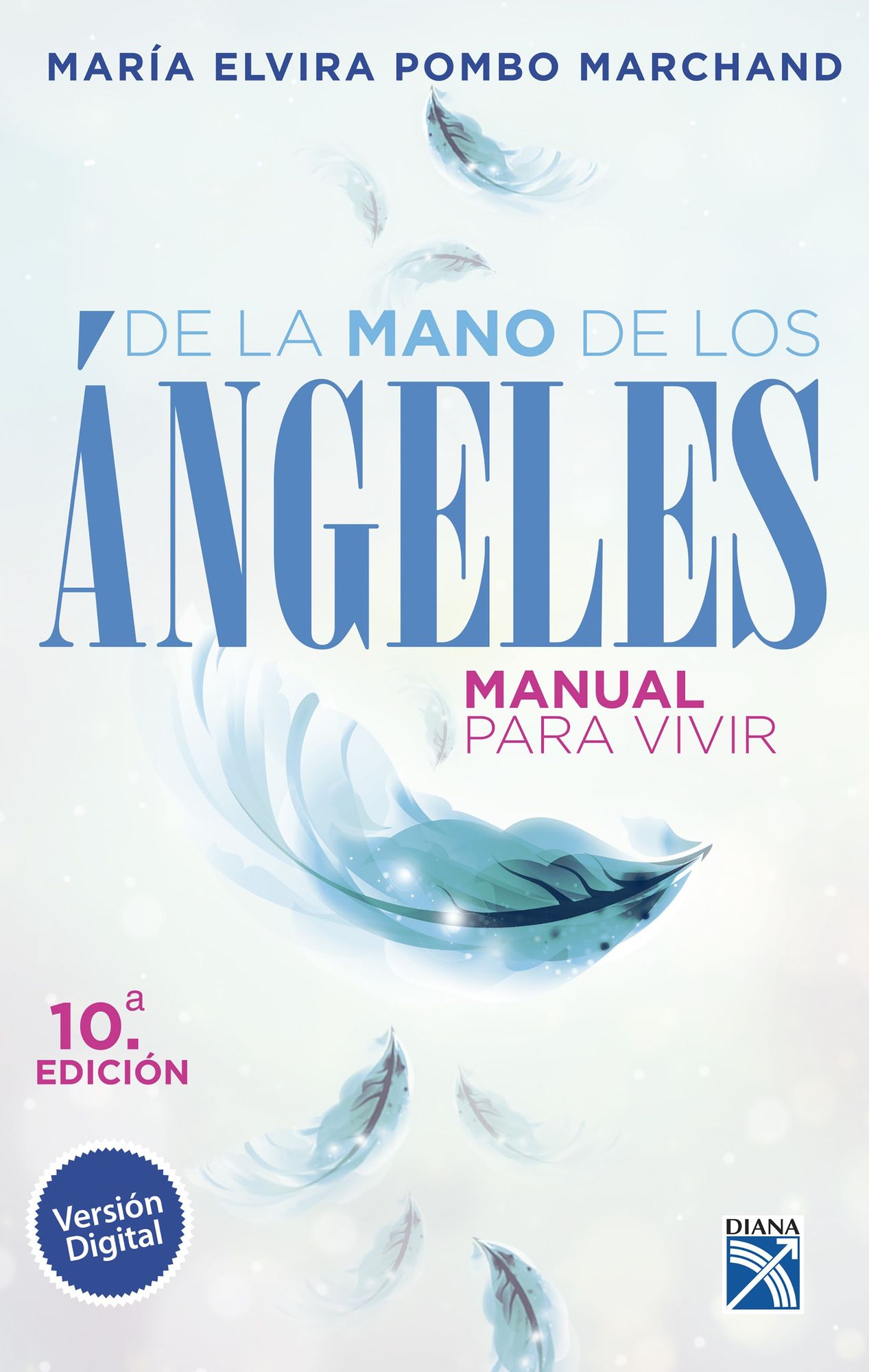 De la mano de los angeles - Manual para vivir