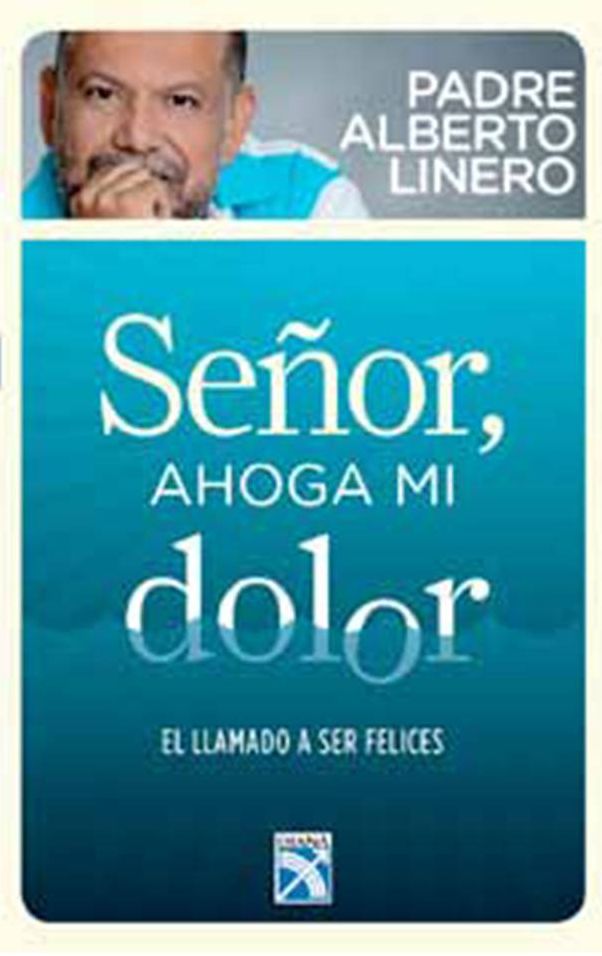 Señor, ahoga mi dolor
