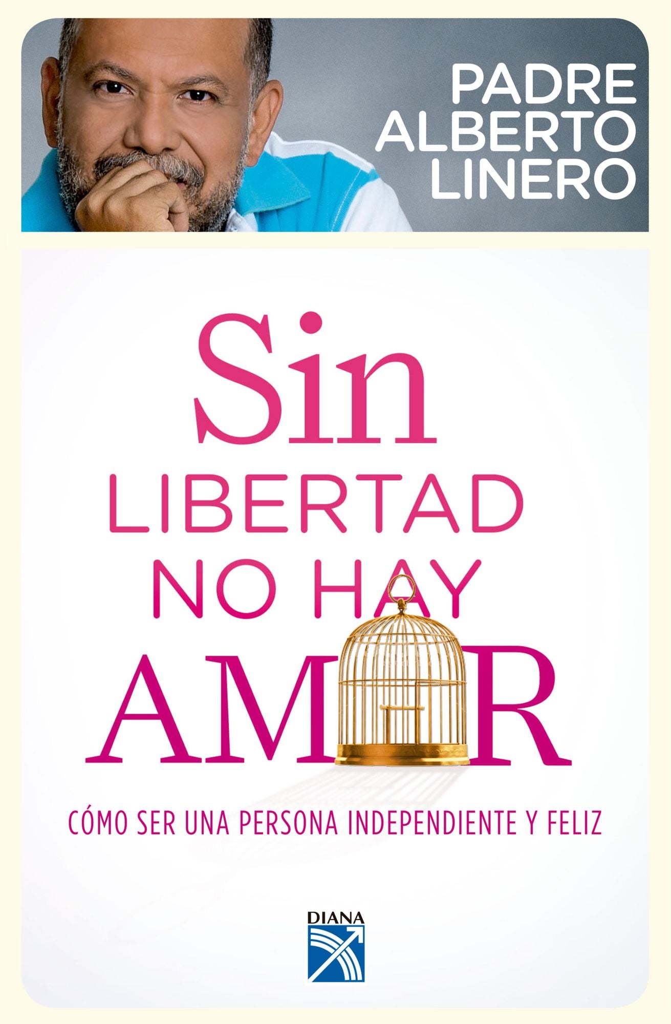 Sin libertad no hay amor: Sin libertad no hay amor
