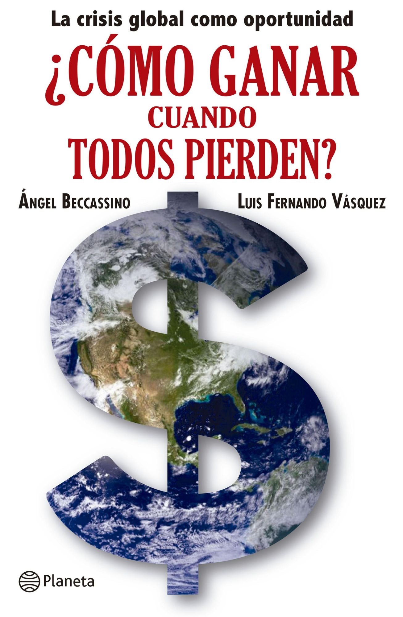 Como ganar cuando todos pierden