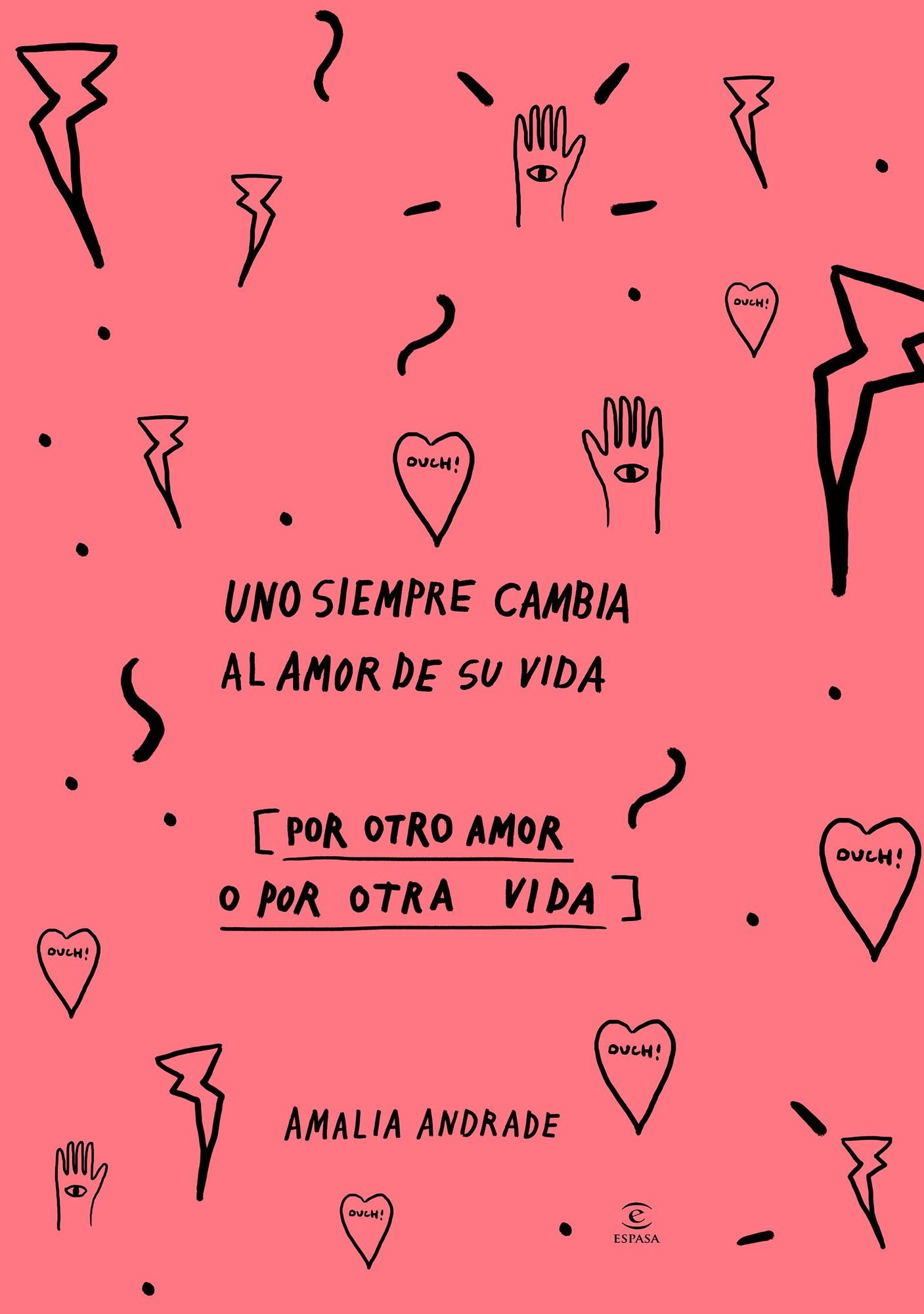 Uno siempre cambia al amor de su vida - Edición Especial