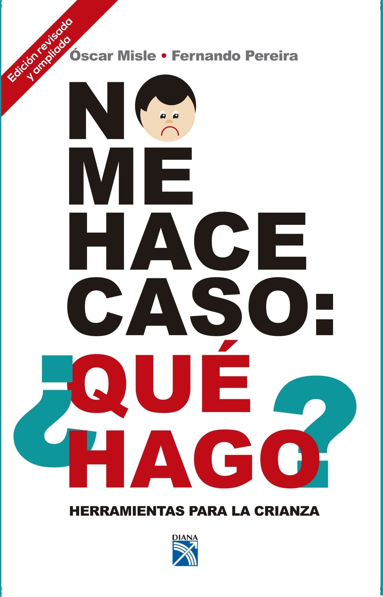 No me hace caso: Qué hago?