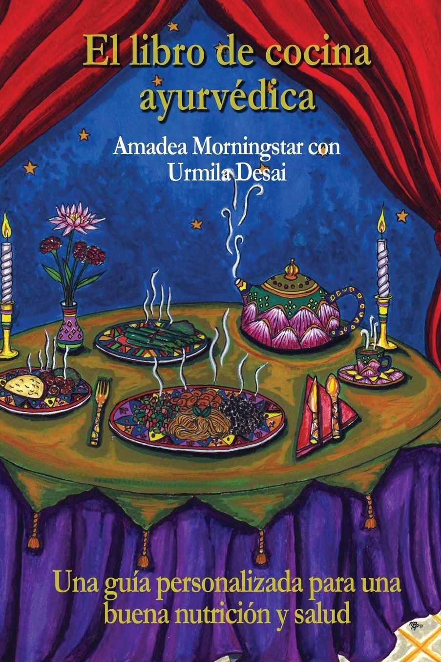 El libro de cocina ayurv dica: Una gu a personalizada para una buena nutrici n y salud