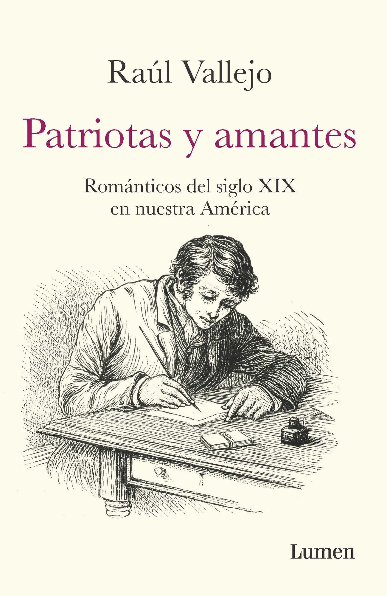 Patriotas y amantes: Románticos del siglo XIX en nuestra América