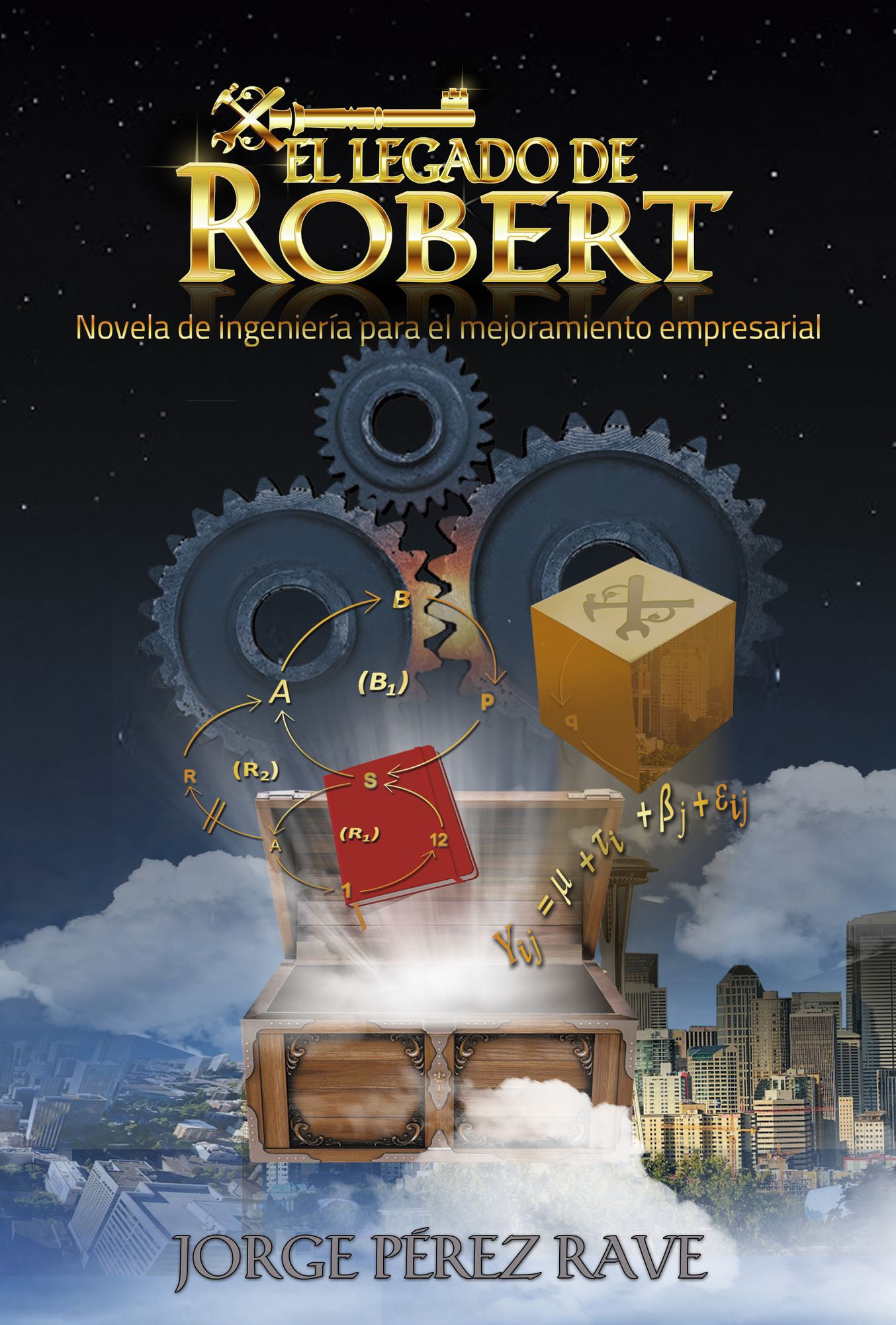 El legado de Robert: Novela de ingeniería para el mejoramiento empresarial