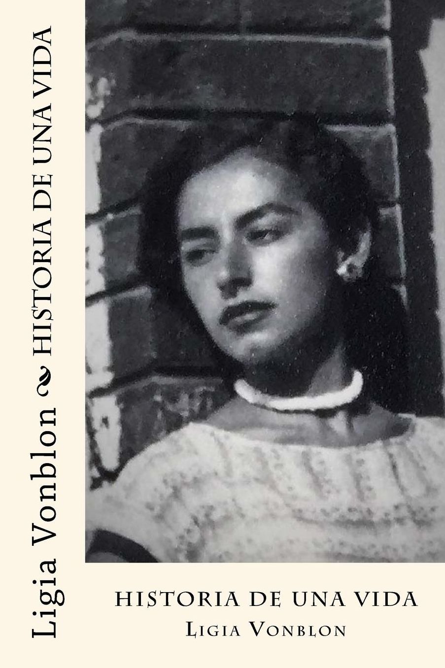 Historia de una vida: Para mis descendientes