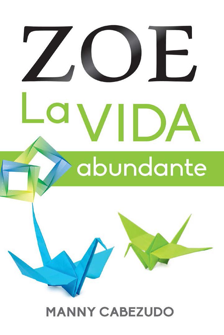 Zoe, la vida abundante