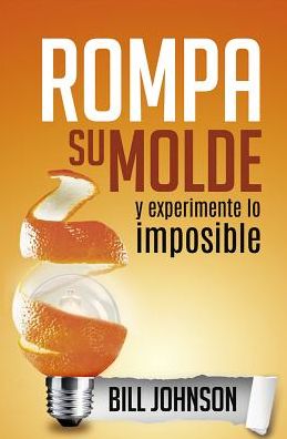 Rompa su molde y experimente lo imposible