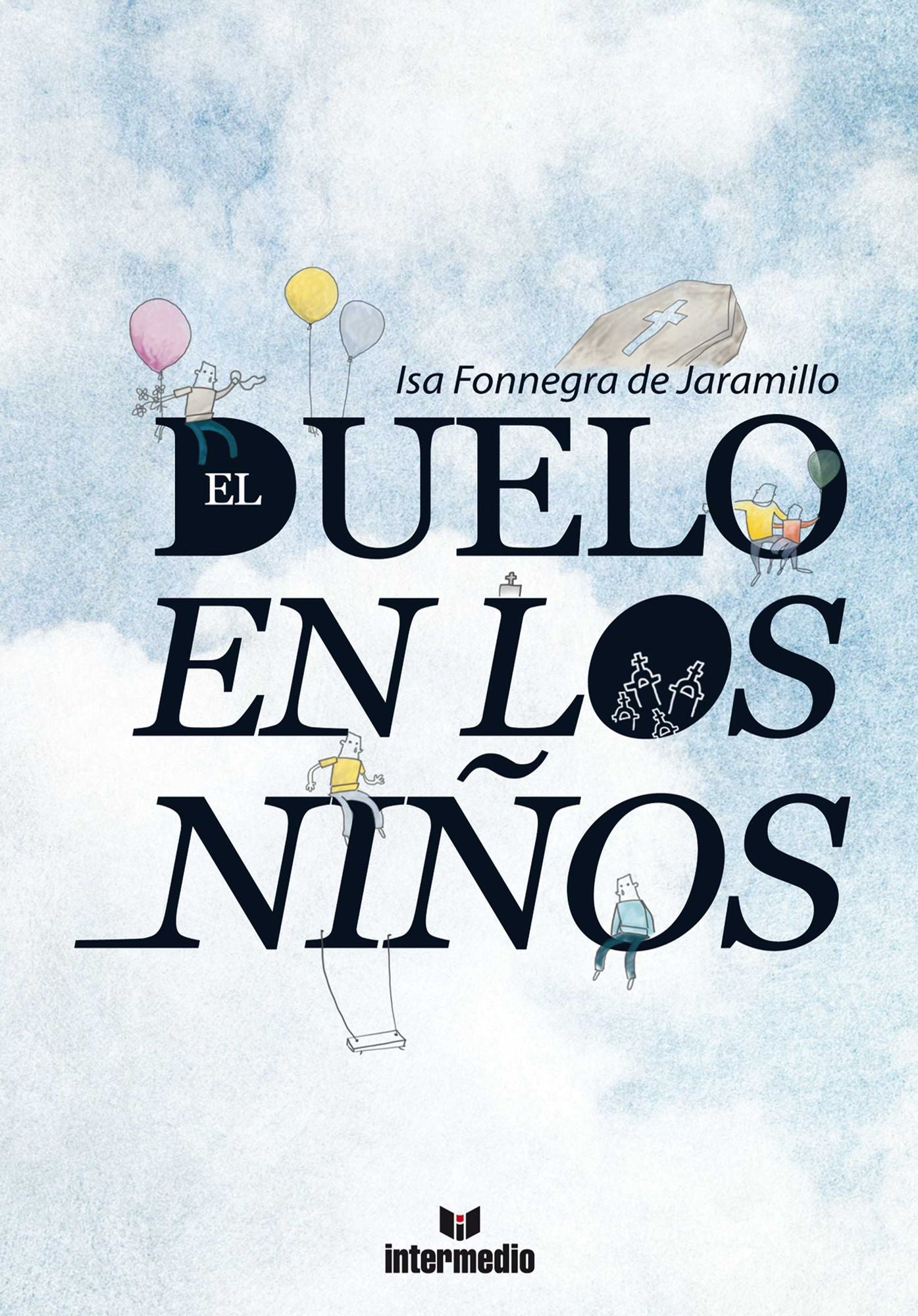 El duelo en los niños: Manual para adultos