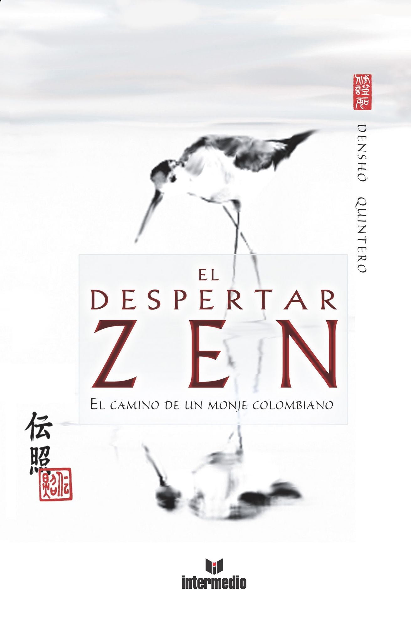 El despertar zen: El camino de un monje colombiano