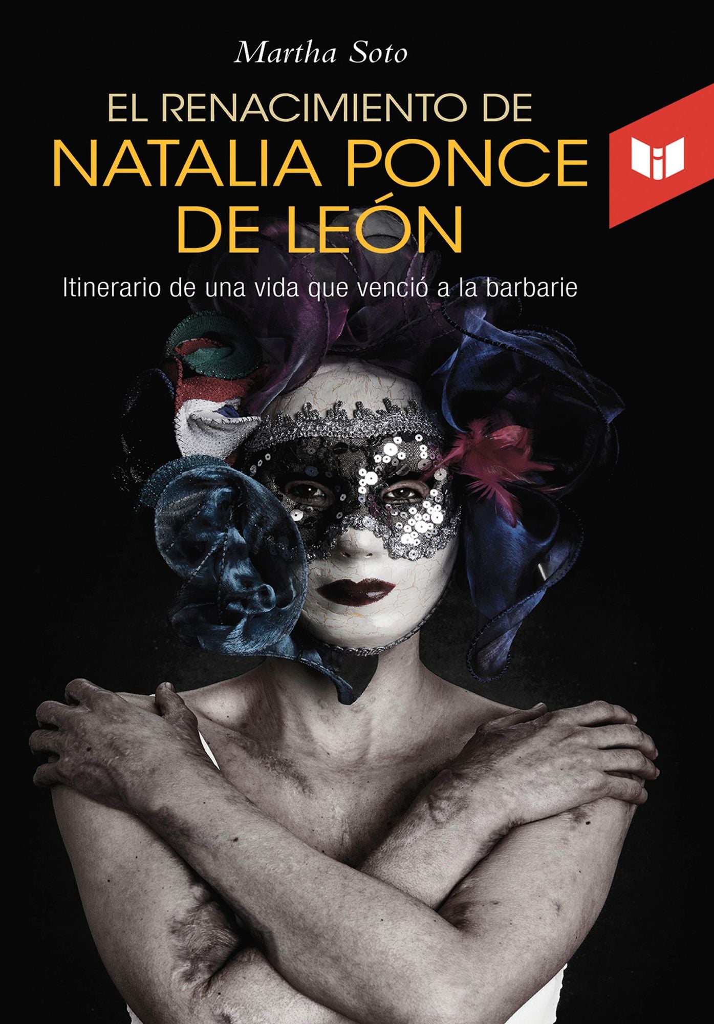 El Renacimiento de Natalia Ponce de León: Itinerario de una vida que venció a la barbarie