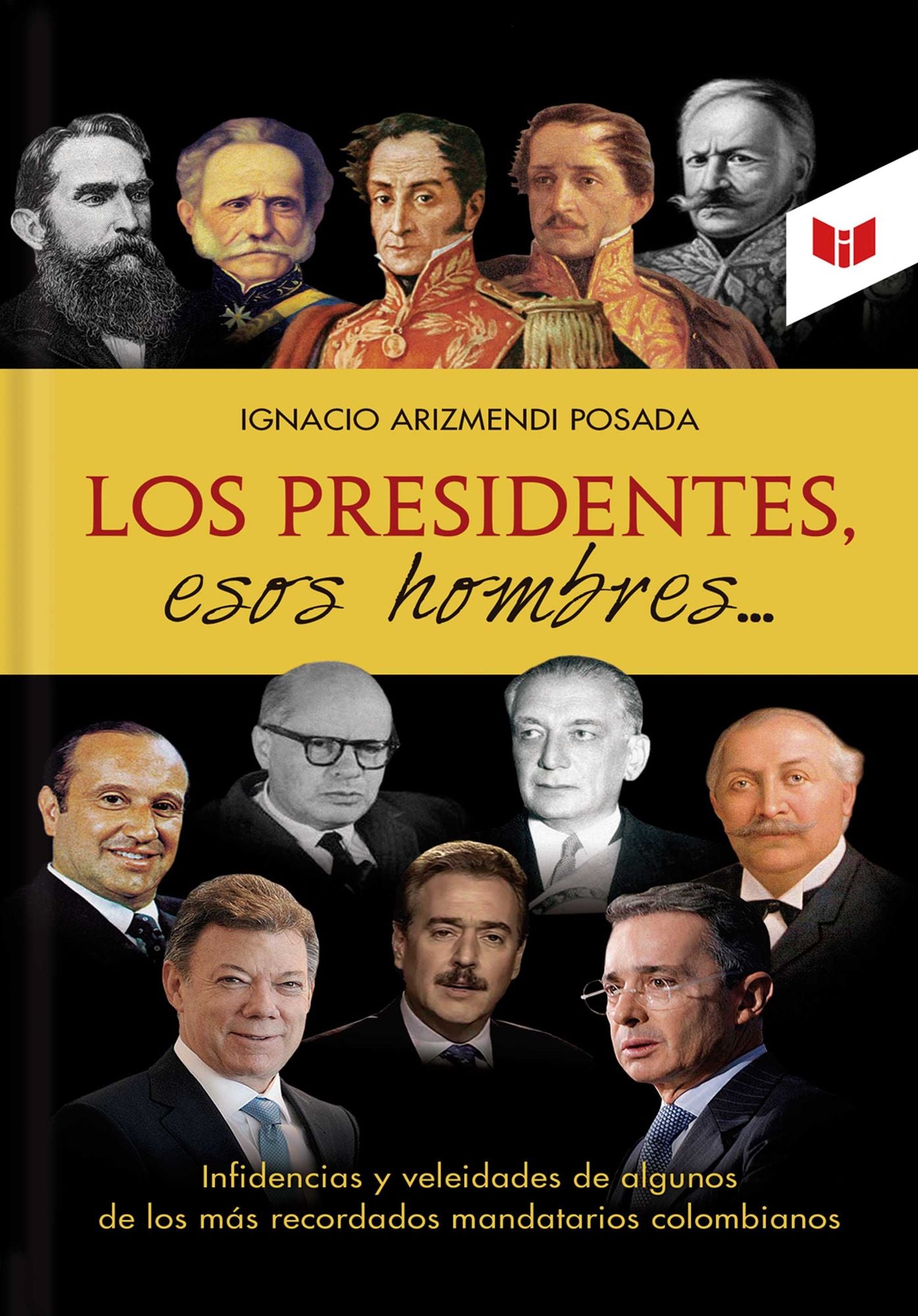 Los presidentes, esos hombres...