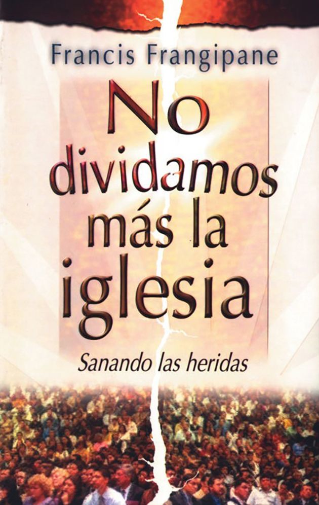 No dividamos mas la iglesia