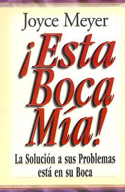 Esta Boca Mia!: Me and My Big Mouth