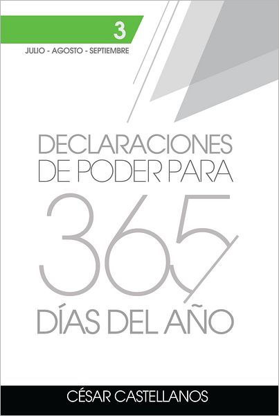 Declaraciones de Poder para 365 días del Año: Volumen 3