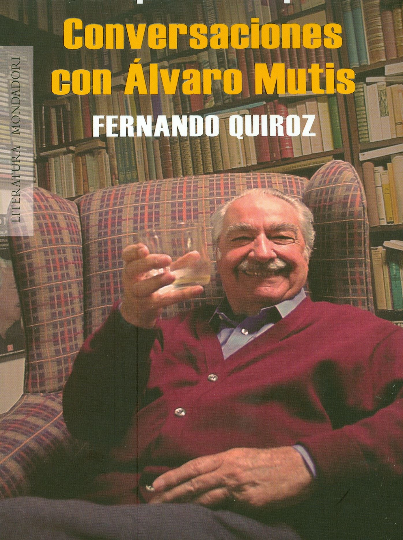 El reino que estaba para mí: Conversaciones con Álvaro Mutis