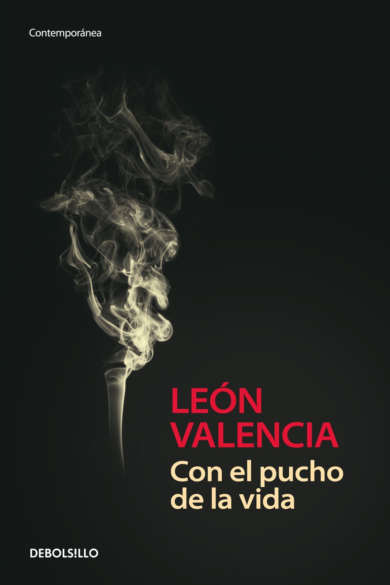 Con el pucho de la vida