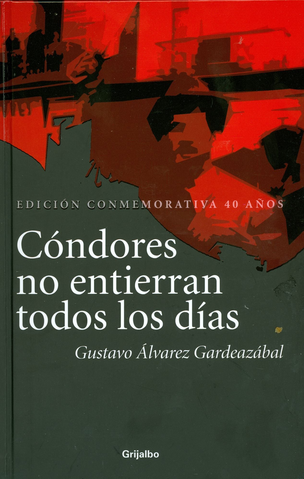 Cóndores no entierran todos los días